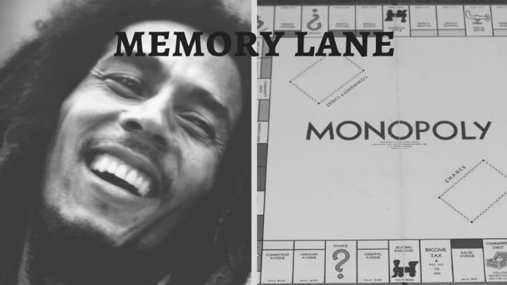 Bob Marley and Monopoly.