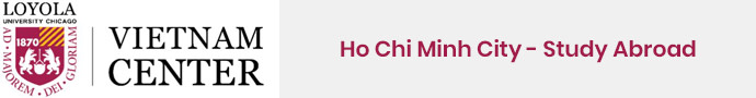 Loyola University Chicago: Ho Chi Minh City - Study Abroad Vietnam Center