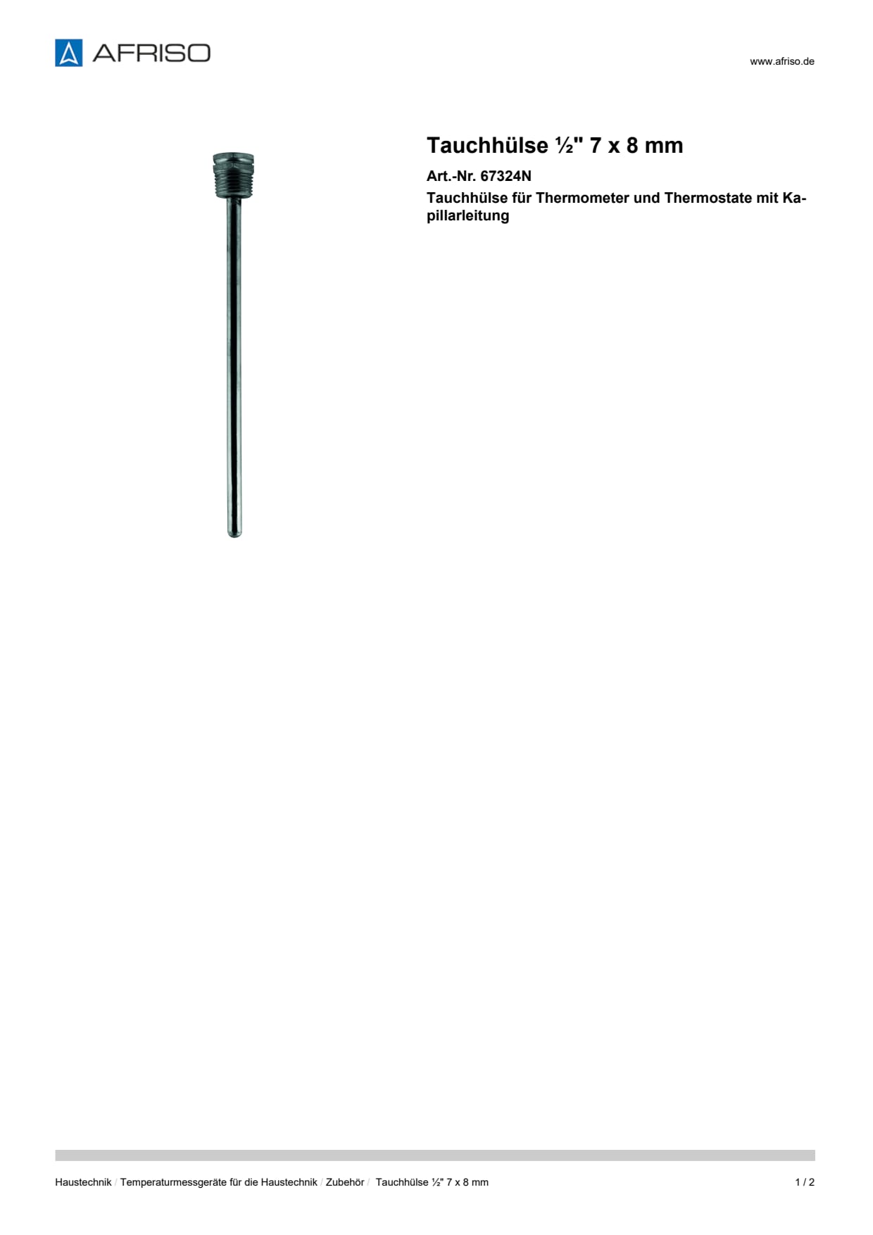 AFRISO_TAUCHHUELSE----7-X-8-MM-TAUCHHUELSE-FUER-THERMOMETER-UND-THERMOSTATE-MIT-KAPILLA_67324N_DEU_CHE.PDF