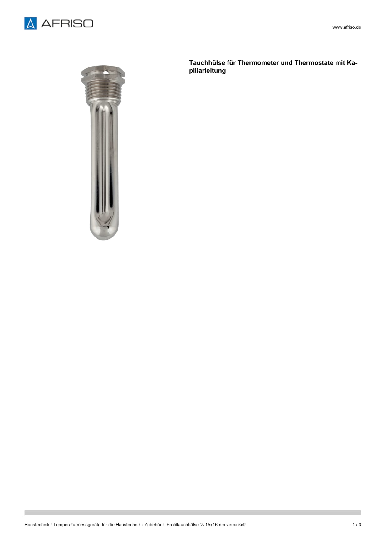 AFRISO_DATENBLATT_TAUCHHUELSE-FUER-THERMOMETER-UND-THERMOSTATE-MIT-KAPILLARLEITUNG_PROFILTAUCHHUELSE-1-2-15X16MM-VERNICKELT_P41801_DEU_CHE.PDF