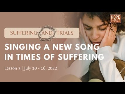 Singing A New Song In Times Of Suffering