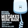 Mistakes Were Made publicity graphic