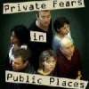 Private Fears in Public Places advertising image