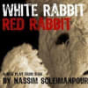 White Rabbit, Red Rabbit
