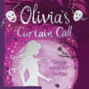Olivia's Curtain Call