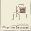 When we Embraced