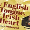 My English Tongue, My Irish Heart