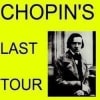 Chopin's Last Tour
