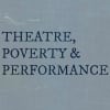Theatre, Poverty and Performance