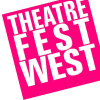 Theatre Fest West