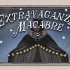 Little Bulb Theatre's Extravaganza Macabre
