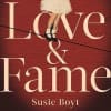 Love & Fame