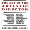 The Art of the Artistic Director