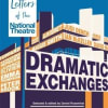 Dramatic Exchanges edited by Daniel Rosenthal