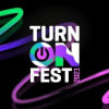 Turn On Fest