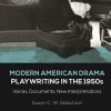 Modern American Drama: Playwriting in the 1950s
