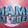 Mam! I'm Here!
