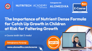 E-Course The Importance of Nutrient Dense Formula for Catch Up Growth in Children at Risk for Faltering Growth