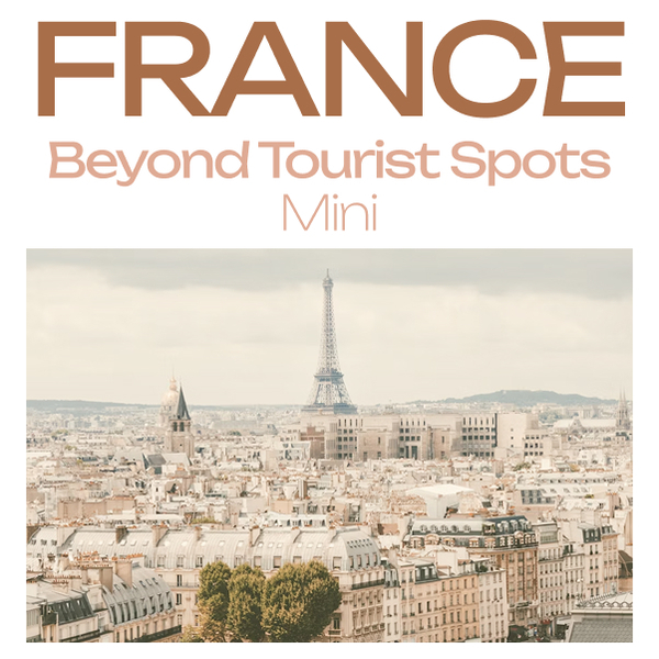 France Mini Guide: A Taste of France