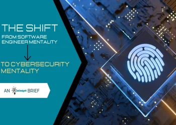 The Shift: Software Engineer Mentality to Cybersecurity Mentality