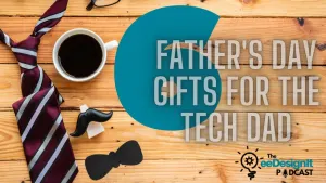 Top Father's Day Gifts for the Tech Dad (2021)