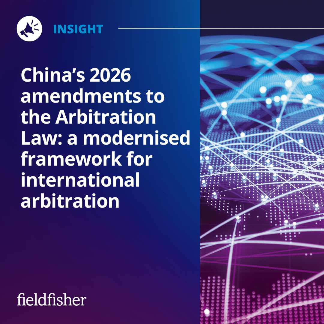 China's 2026 Arbitration Law Reforms - Fieldfisher