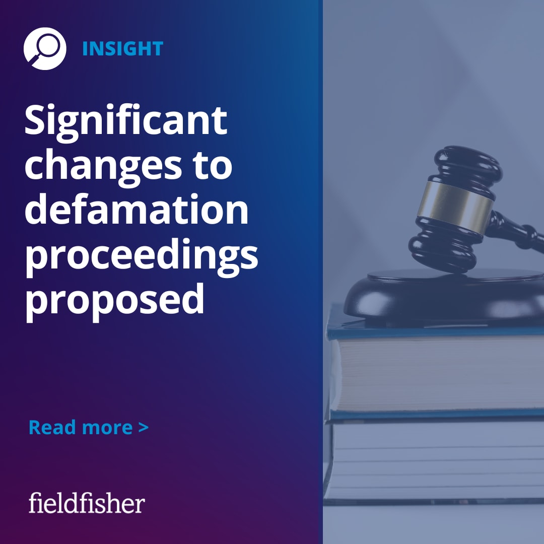 Significant Changes To Defamation Proceedings Proposed Fieldfisher   Defamation T7t1q4