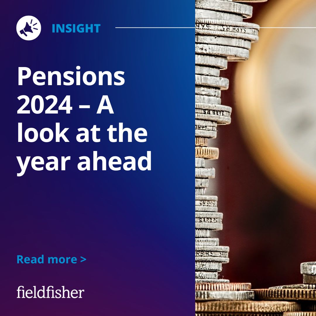 Pensions 2024 A look at the year ahead Fieldfisher