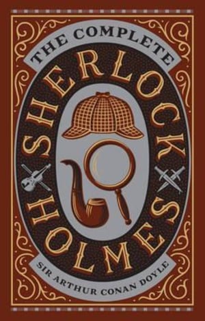 Complete Sherlock Holmes, The
