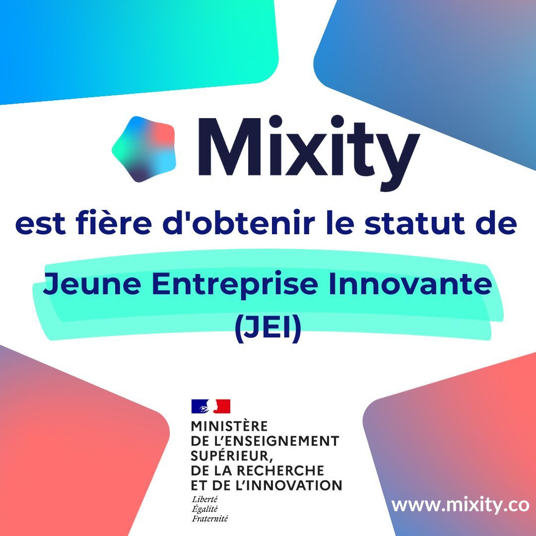 Mixity obtient le statut de Jeune Entreprise Innovante