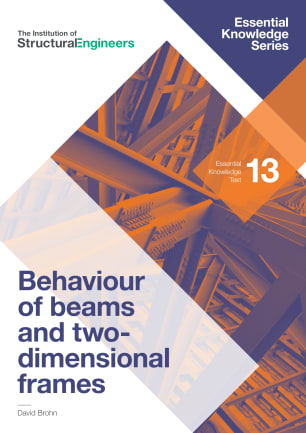 Essential Knowledge Text No.13 Behaviour of beams and two-dimensional frames