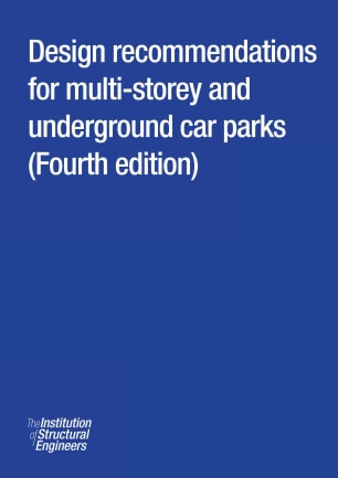 Design recommendations for multi-storey and underground car parks (Fourth edition)