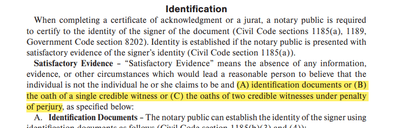 (A) identification documents or (B) the oath of a single credible witness or (C) the oaths of two credible witnesses under penalty of perjury