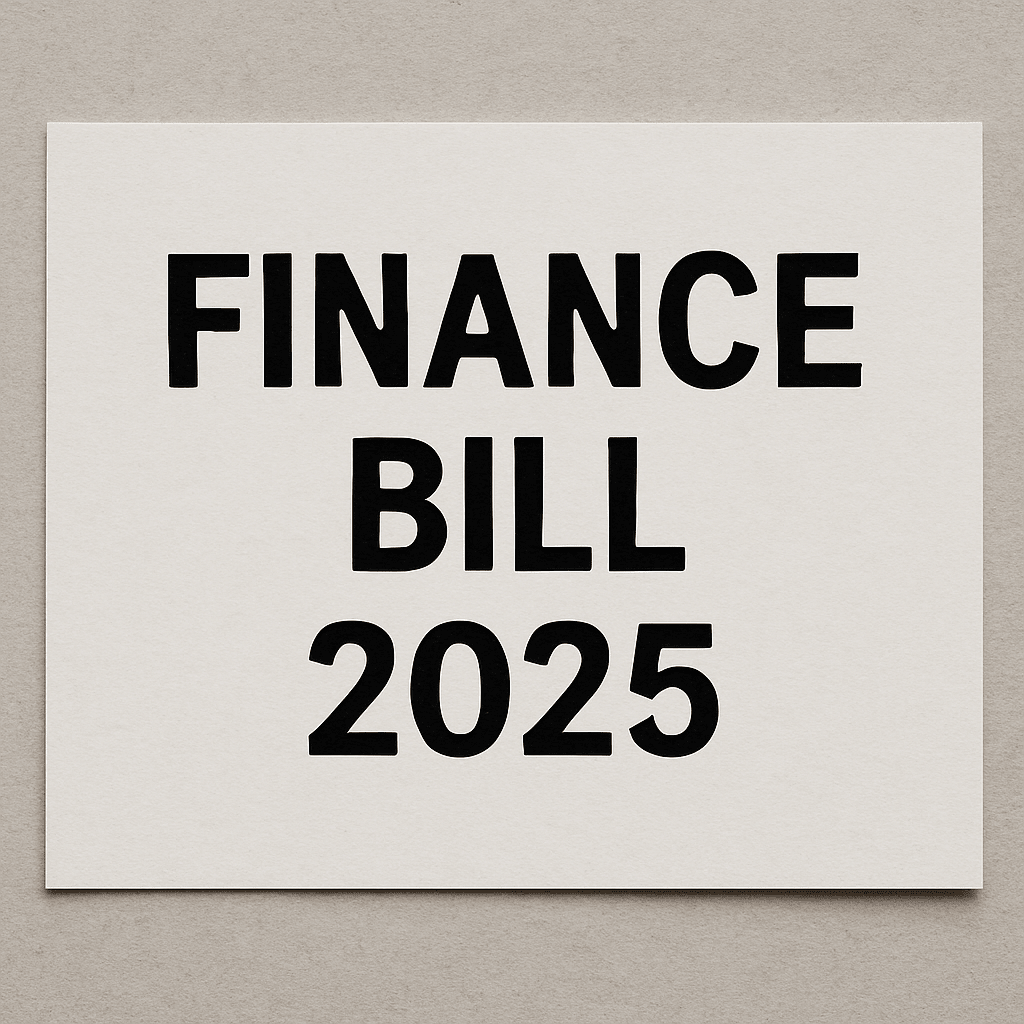 Finance Bill 2025: New Taxes, Digital Economy Reforms, and What They Mean for Kenyans