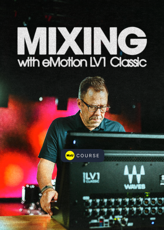 Mixing with eMotion LV1 Classic