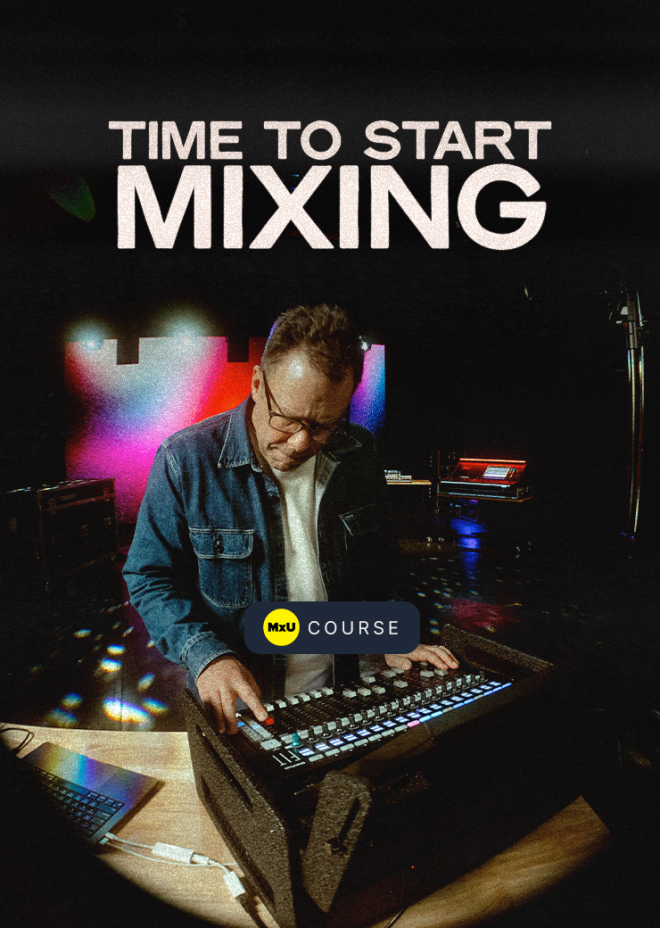 Time to Start Mixing Course