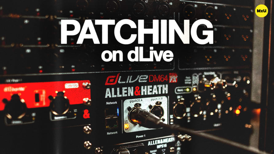 Patching on dLive