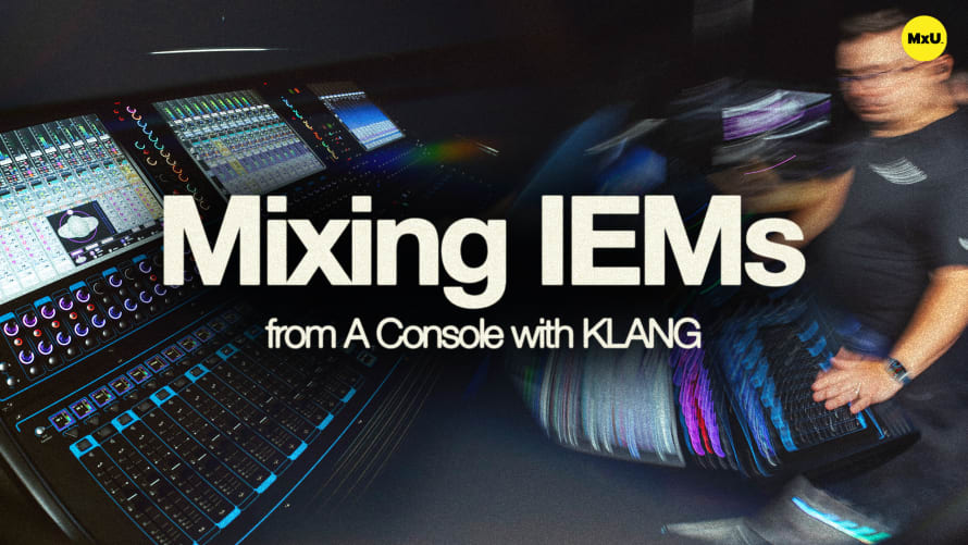 Mixing IEMs From A Console With KLANG