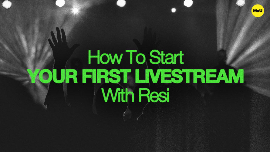 How To Start Your First Livestream With Resi