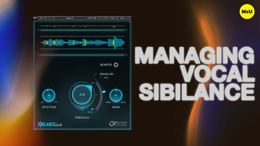 Managing Vocal Sibilance