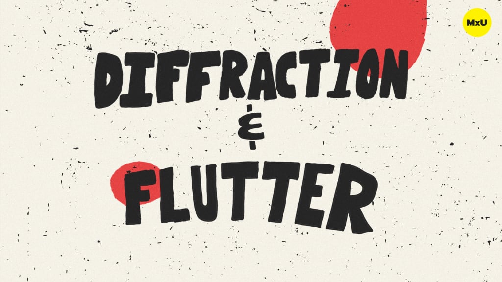 Diffraction and Flutter