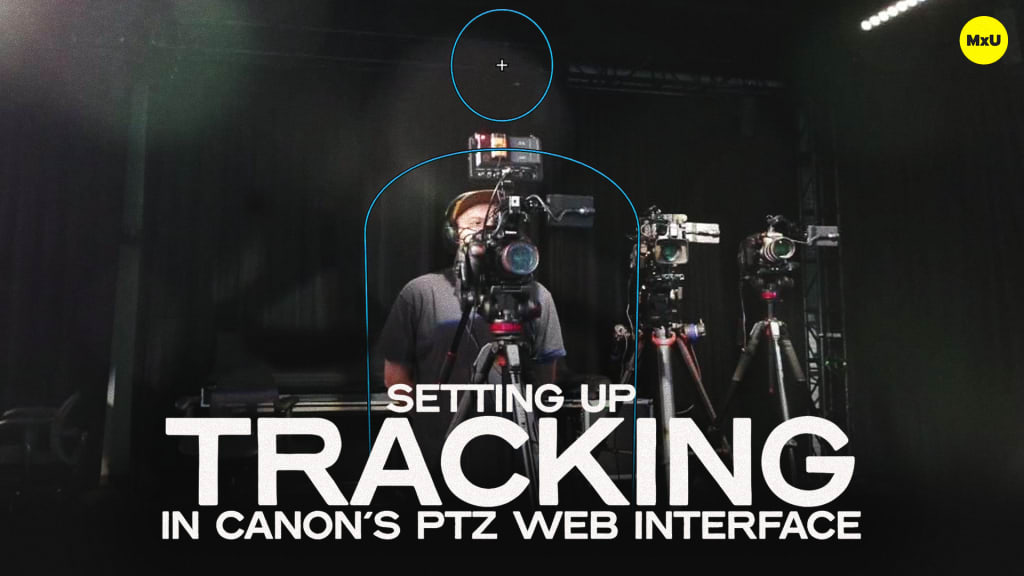 Setting Up Tracking in Canon’s PTZ Web Interface