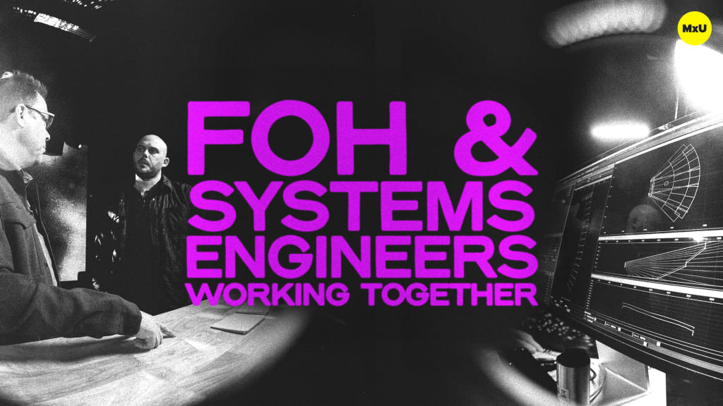FOH & Systems Engineers Working Together