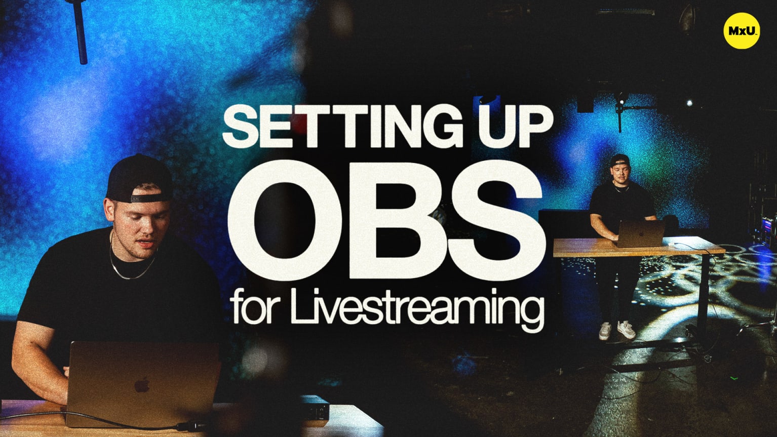 Setting Up Obs For Livestreaming Mxu