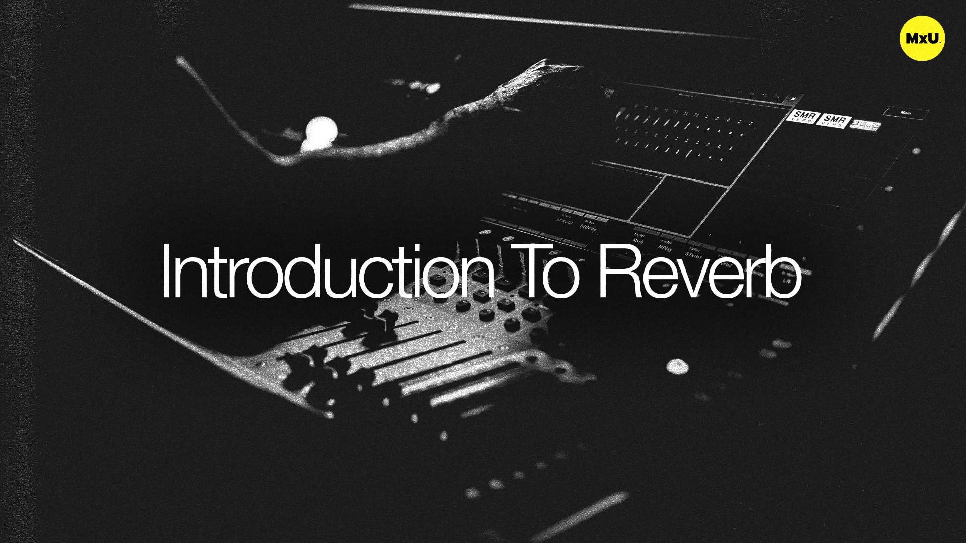 Introduction to Reverb