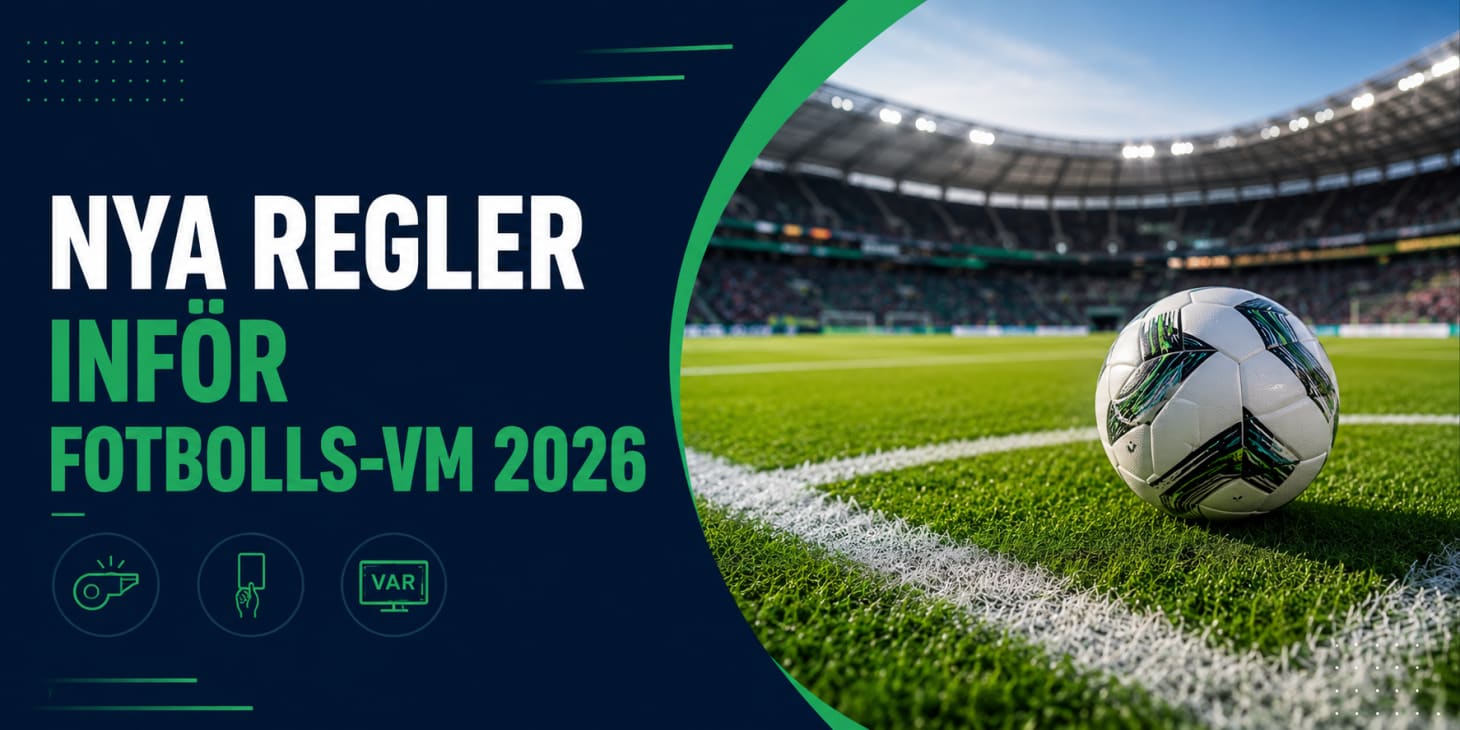 Har du koll på de nya reglerna inför Fotbolls-VM 2026? Det här gäller!