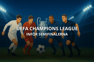 Inför semifinalerna i Champions League – TV, Streaming och Speltips