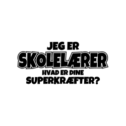 Jeg er [Indsæt selv] Hvad er dine superkræfter?