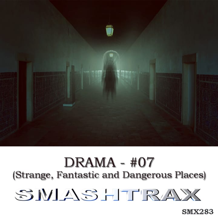 Drama - 07 (Strange, Fantastic And Dangerous Places)