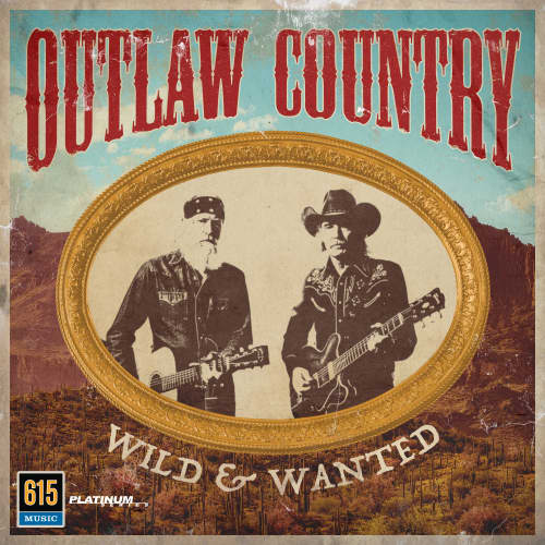 Outlaw Country - Wild & Wanted